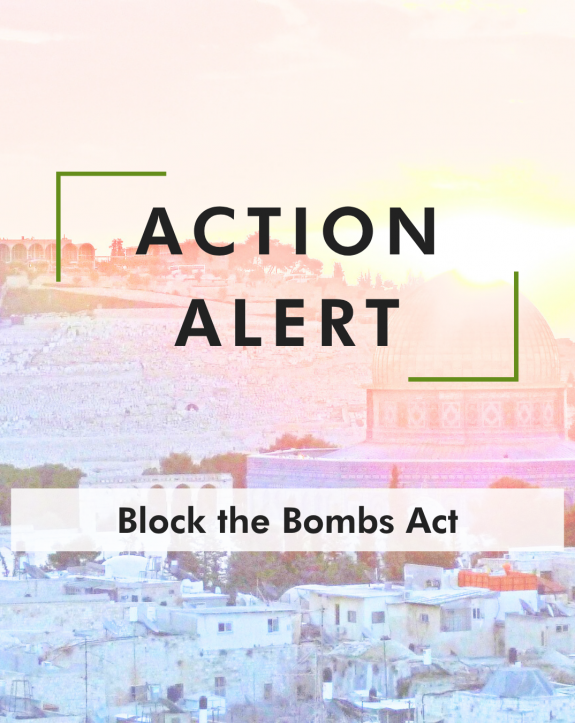 Action Alert - Block the Bombs Act